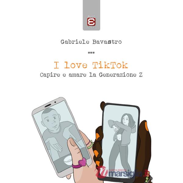 Love TikTok. Capire e amare la generazione Z (I)