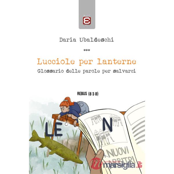 Lucciole per lanterne. Glossario delle parole per salvarci