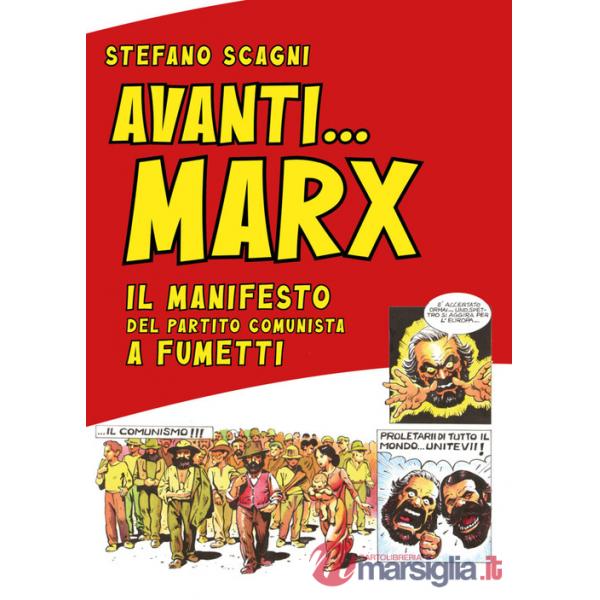 Avanti Marx. Il Manifesto del Partito Comunista a fumetti