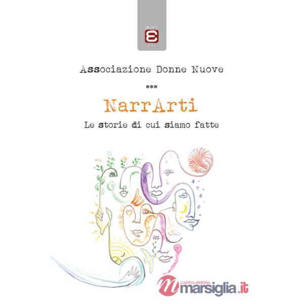 NarrArti. Le storie di cui siamo fatte
