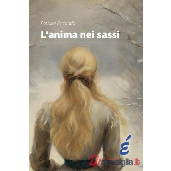 Anima nei sassi (L')