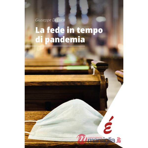 Fede in tempo di pandemia. Una ricerca nella diocesi di Alessandria (La)