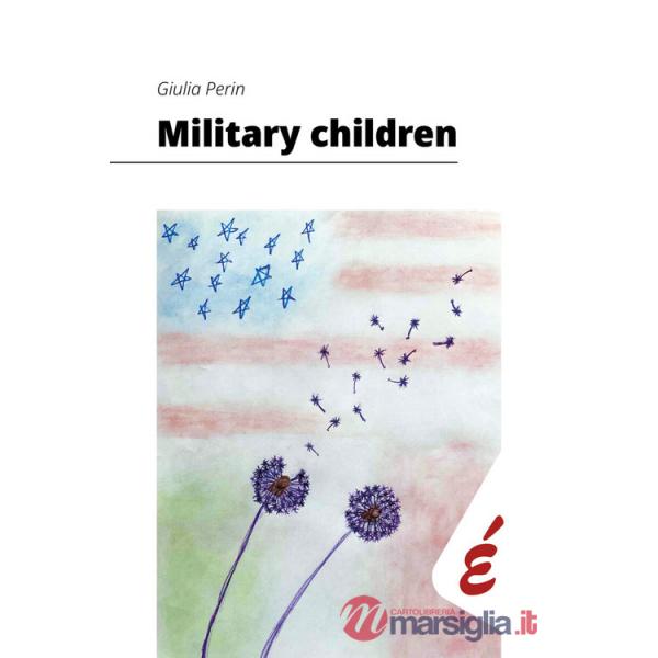 Military children. Esperienze di interculturalità quotidiana in famiglie militari americane in Italia