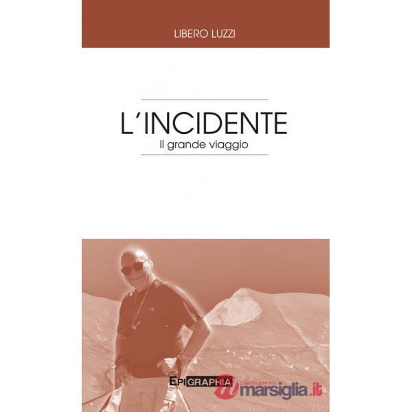 Incidente. Il grande viaggio (L')