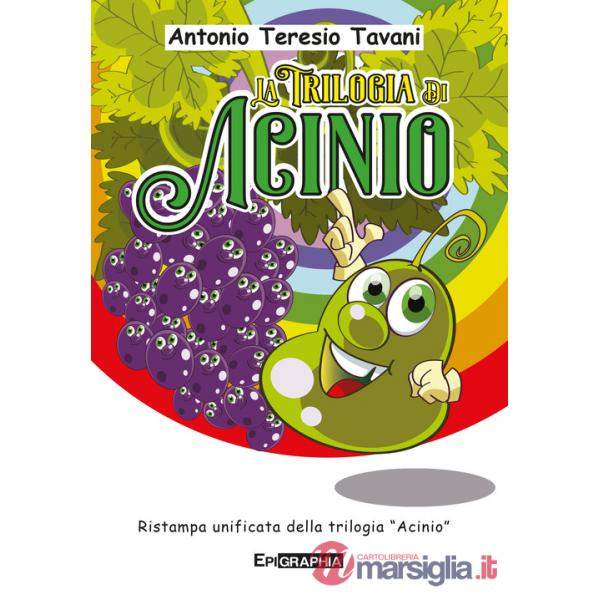 Trilogia di Acinio. Ediz. illustrata (La)