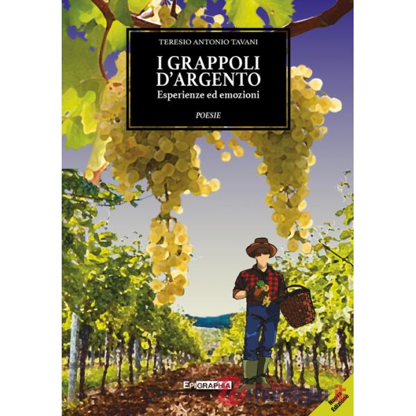 Grappoli d'argento. Esperienze ed emozioni (I)