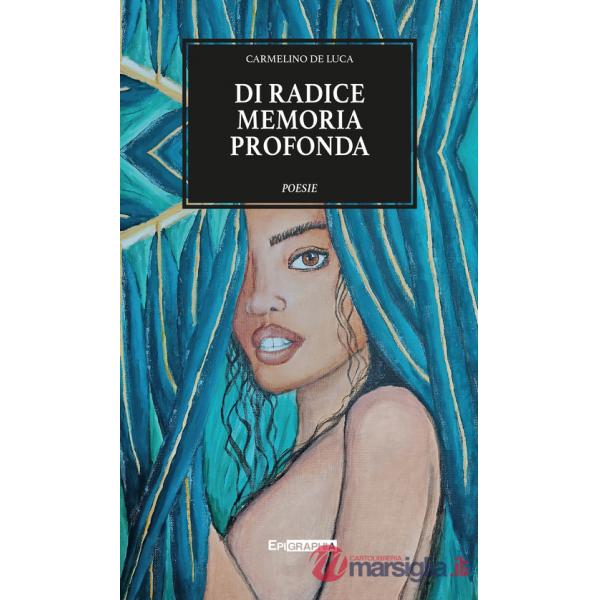 Di radice memoria profonda
