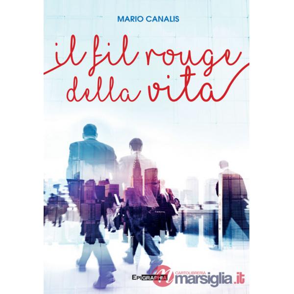 Fil rouge della vita. Nuova ediz. (Il)
