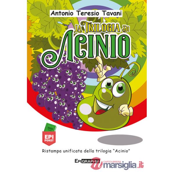 Trilogia di Acinio. Ediz. illustrata (La)