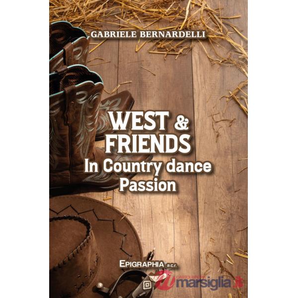 West & friends. In country dance passion