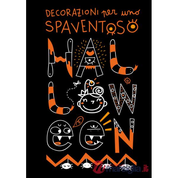 Decorazioni per uno spaventoso Halloween. Ediz. a spirale