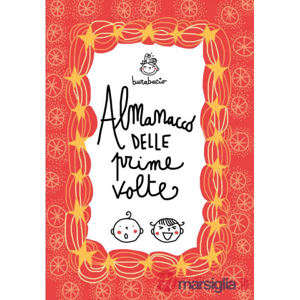 Almanacco delle prime volte. Album dei ricordi