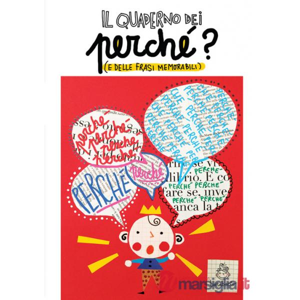 Quaderno dei perché (e delle frasi memorabili) (Il)