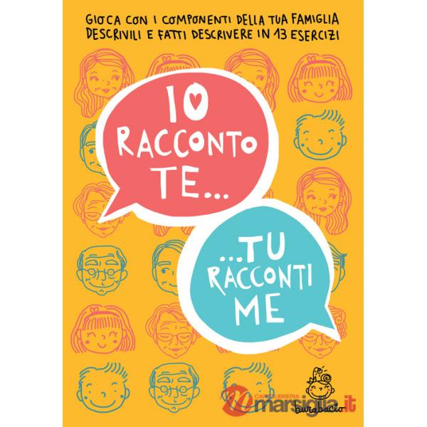 Io racconto te, tu racconti me. Gioca con i componenti della tua famiglia