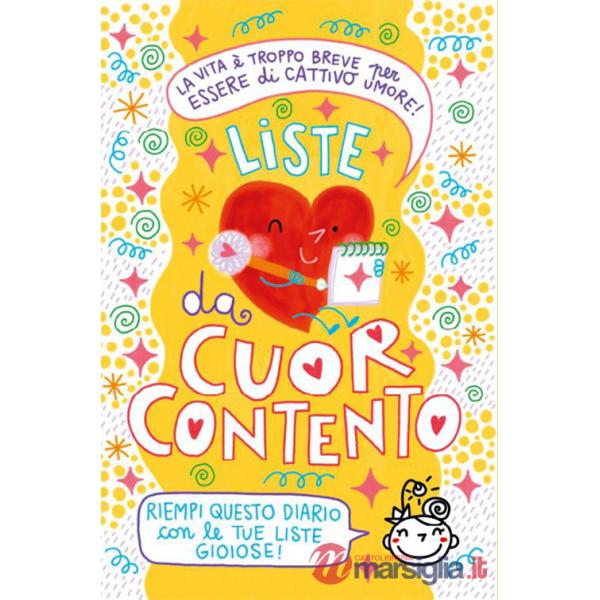 Liste da Cuor Contento. La vita è troppo breve per essere di cattivo umore