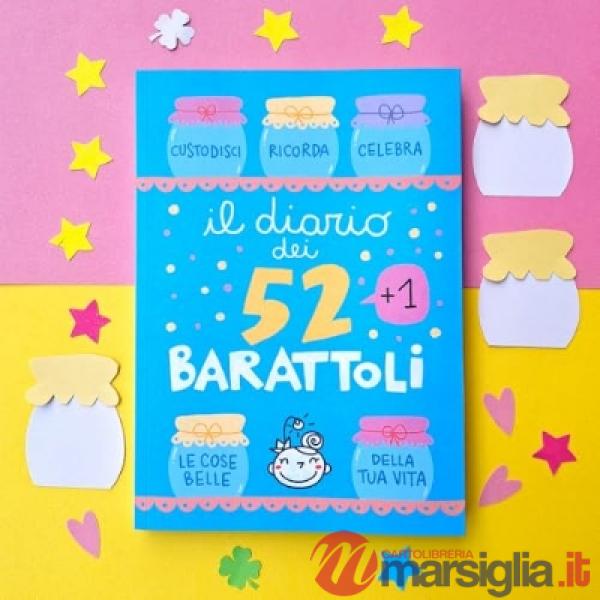 Diario dei 52 barattoli. Custodisci ricorda celebra
