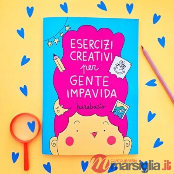 Esercizi creativi per gente impavida