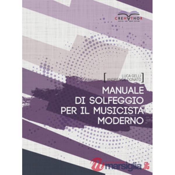 Manuale di solfeggio per il musicista moderno