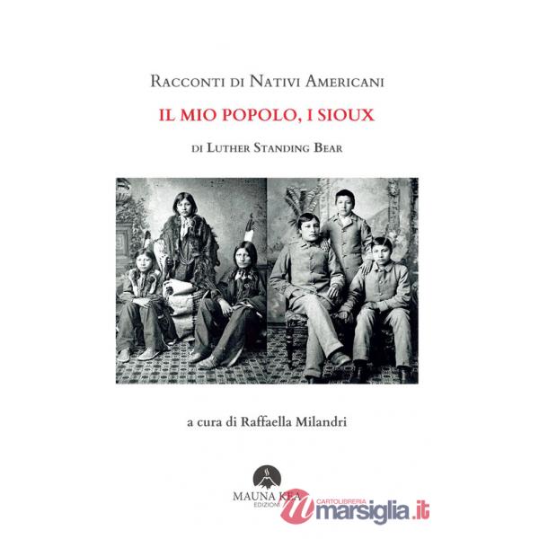 Racconti di nativi americani: il mio popolo, i Sioux