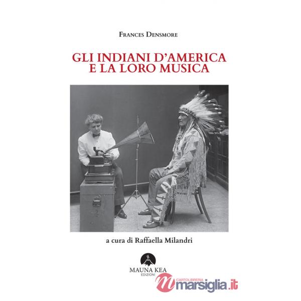 Indiani d'America e la loro musica (Gli)