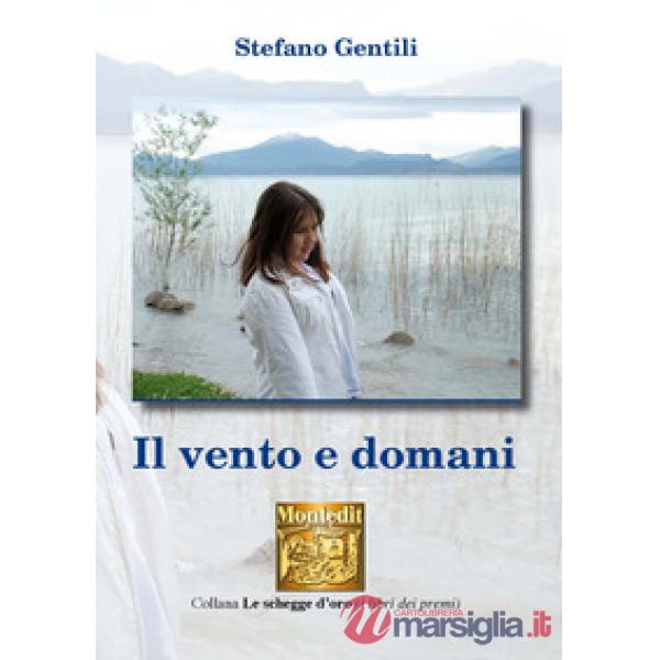 VENTO E DOMANI (IL)