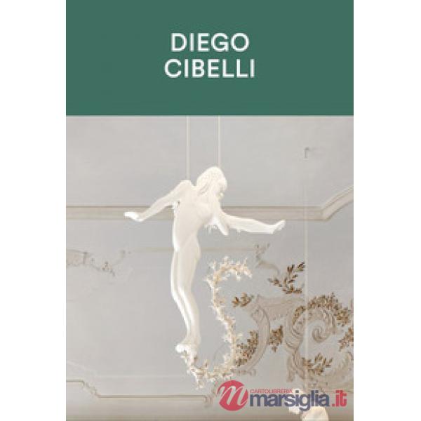 Diego Cibelli. Una vita all'aria aperta. Ediz. italiana e inglese