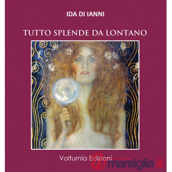 Tutto splende da lontano