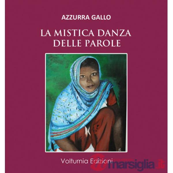 Mistica danza delle parole (La)
