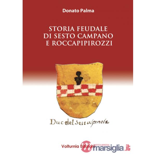Storia feudale di Sesto Campano e Roccapipirozzi