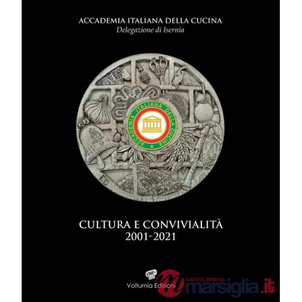 Cultura e convivialità 2001-2021