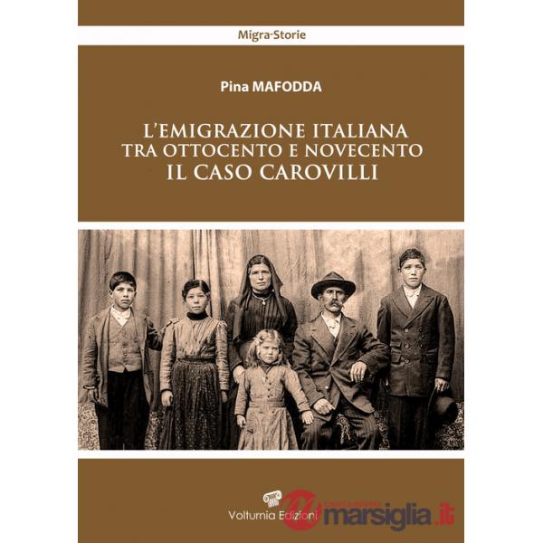 Emigrazione italiana tra Ottocento e Novecento. Il caso Carovilli (L')
