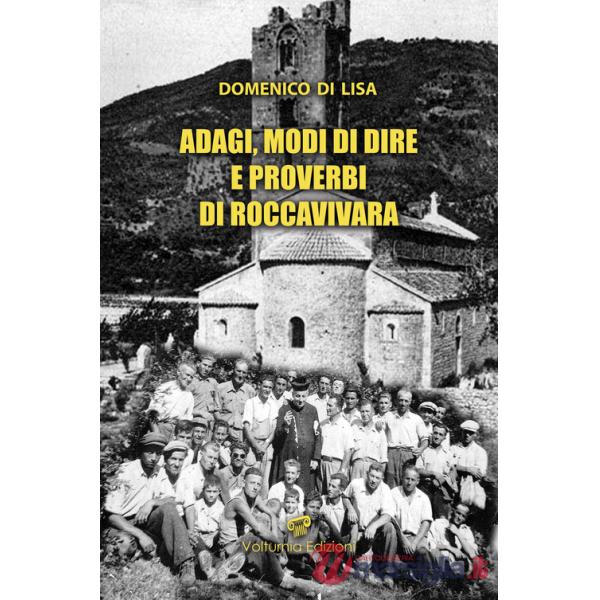 Adagi, modi di dire e proverbi di Roccavivara