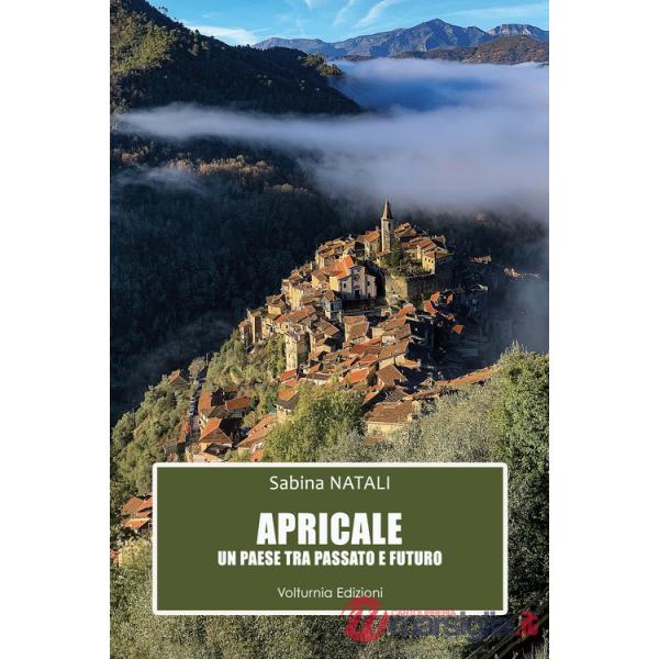 Apricale. Un paese tra passato e futuro