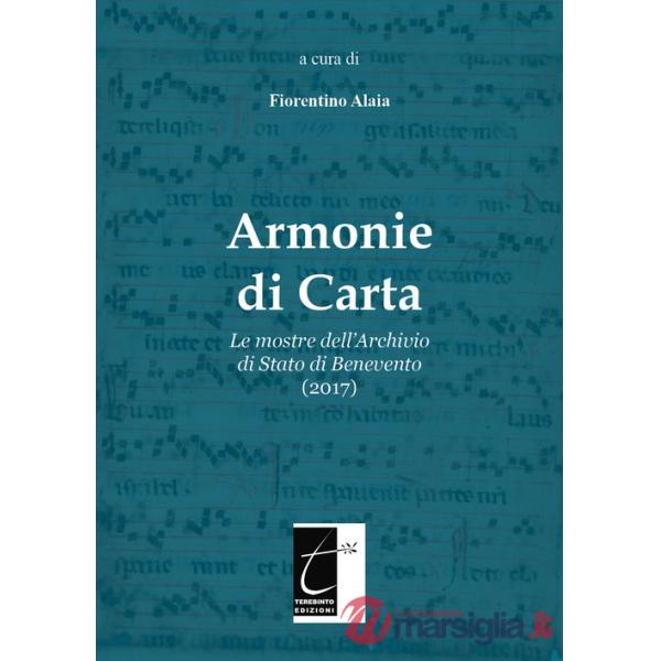 Armonie di carta. Le mostre dell'Archivio di Stato di Benevento (2017)