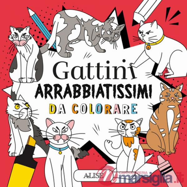 Gattini arrabbiatissimi da colorare. Ediz. illustrata