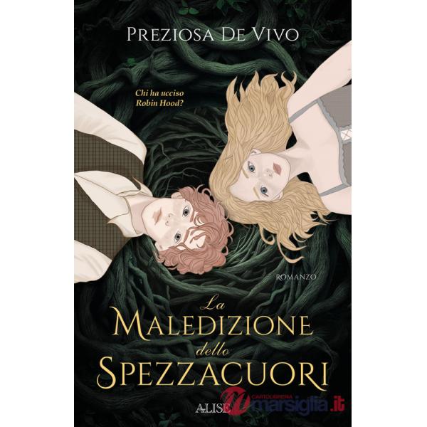 Maledizione dello Spezzacuori. Chi ha ucciso Robin Hood? (La)