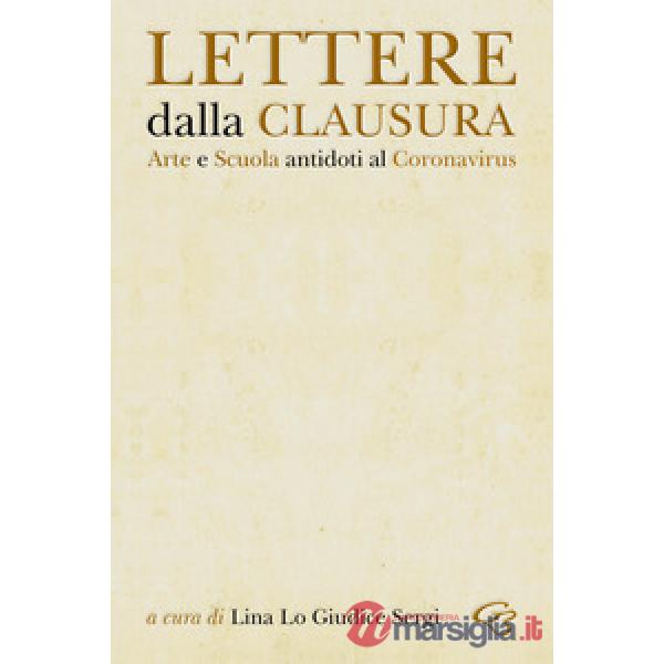 Lettere dalla clausura. Arte e scuola: antidoti al coronavirus