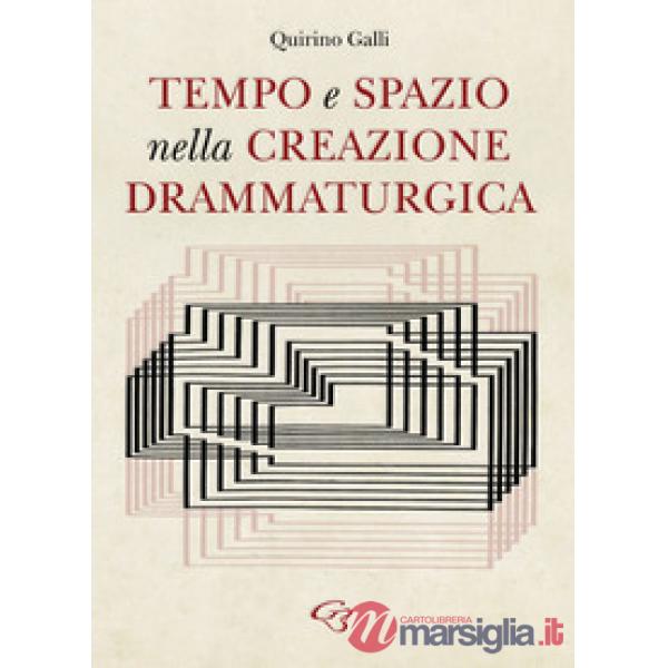 Tempo e spazio nella creazione drammaturgica