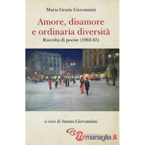 Amore, disamore e ordinaria diversità
