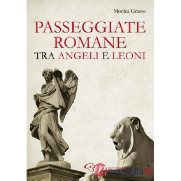 Passeggiate romane tra angeli e leoni