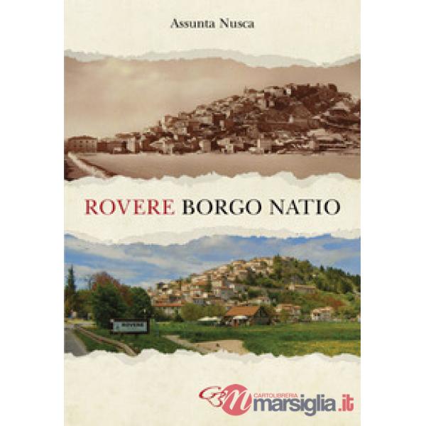 Rovere. Borgo natio