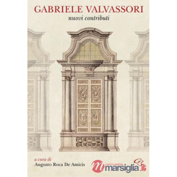 Gabriele Valvassori. Nuovi contributi