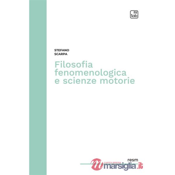 Filosofia fenomenologica e scienze motorie