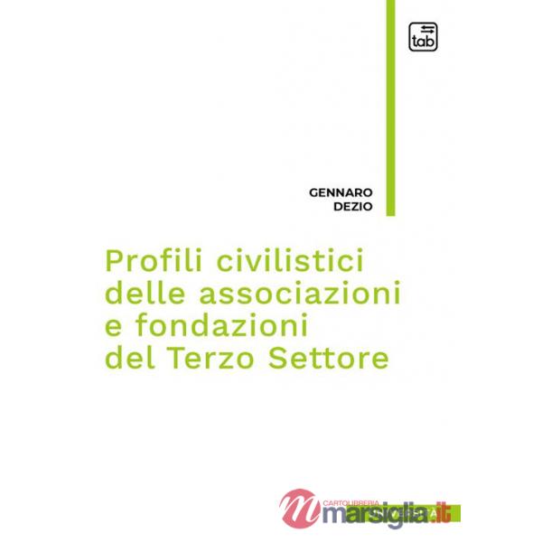 Profili civilistici delle associazioni e fondazioni del terzo settore