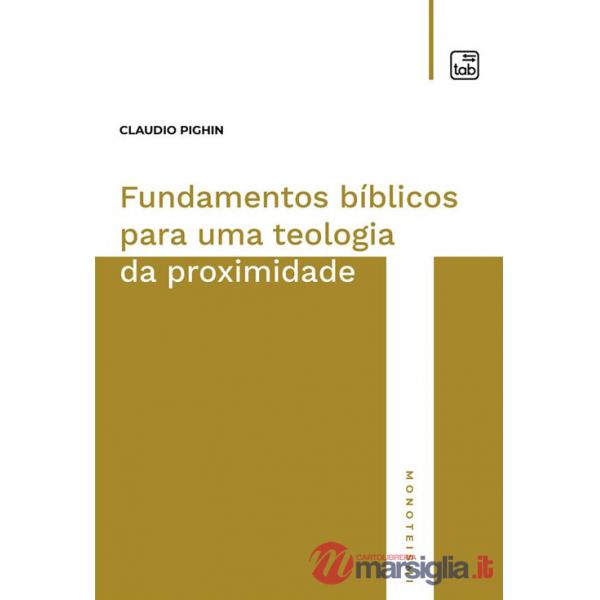 Fundamentos bíblicos para uma teologia da proximidade