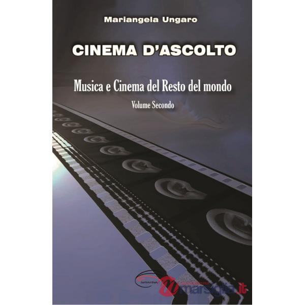 Cinema d'ascolto. Vol. 2: Musica e cinema del resto del mondo