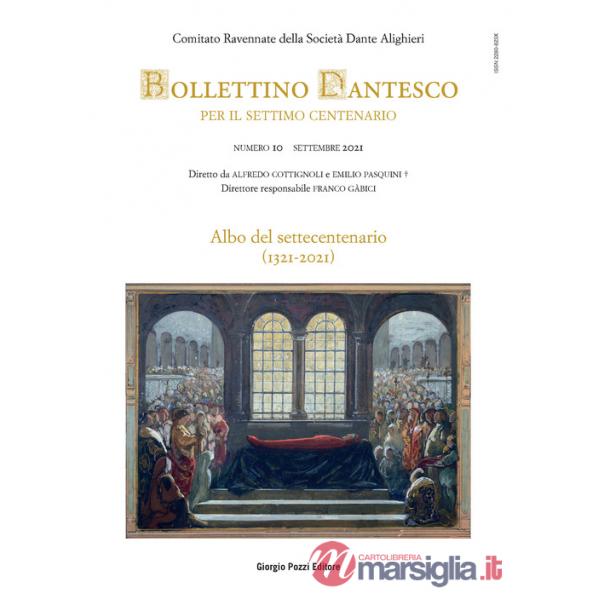 Bollettino dantesco. Per il settimo centenario (2021). Vol. 10
