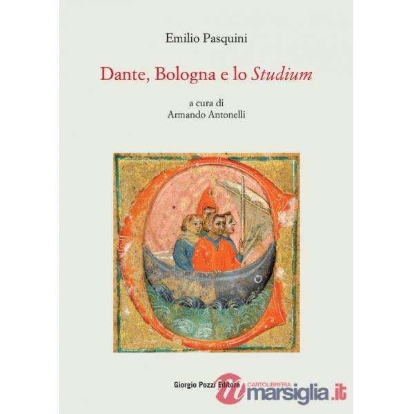 Dante, Bologna e lo «Studium»