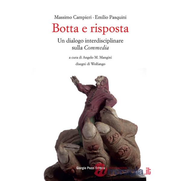 Botta e risposta. Un dialogo interdisciplinare sulla «Commedia»