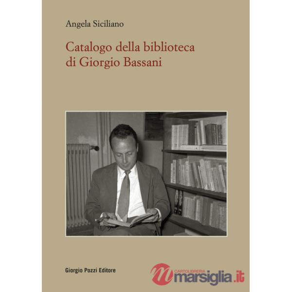 Catalogo della Biblioteca di Giorgio Bassani